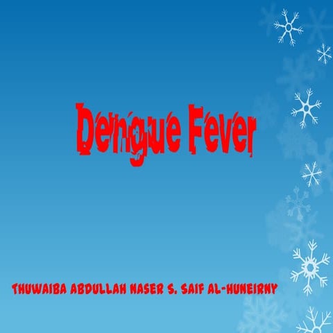 Dengue fever