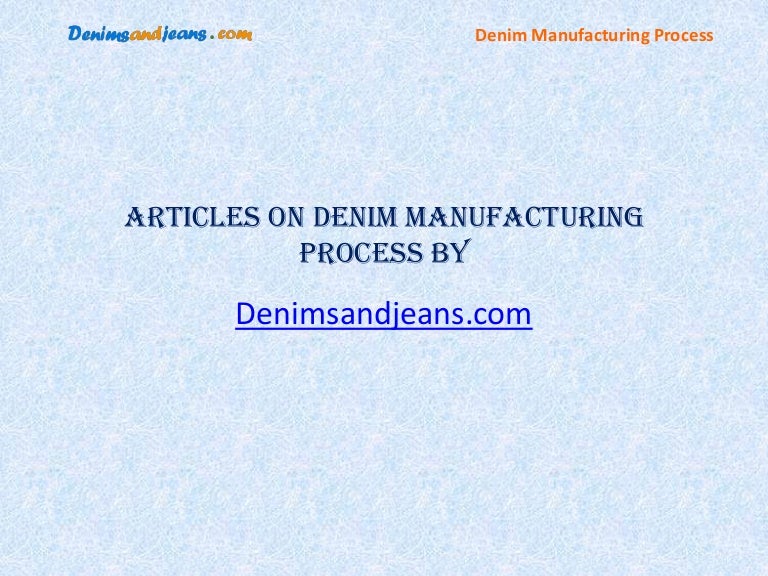 Denim Production Process