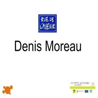 Intervention Denis Moreau / Rue de ...