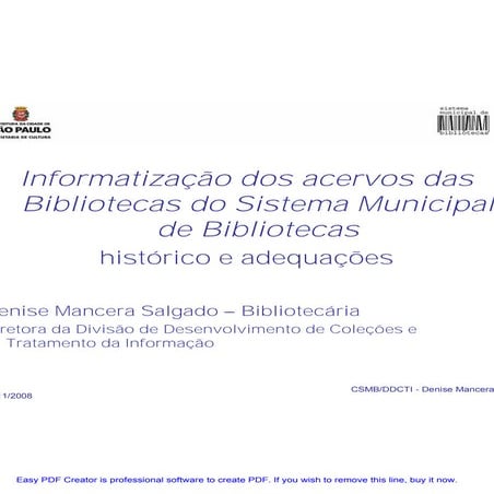 Informatização dos acervos das Bibliotecas do SMB - Denise Salgado