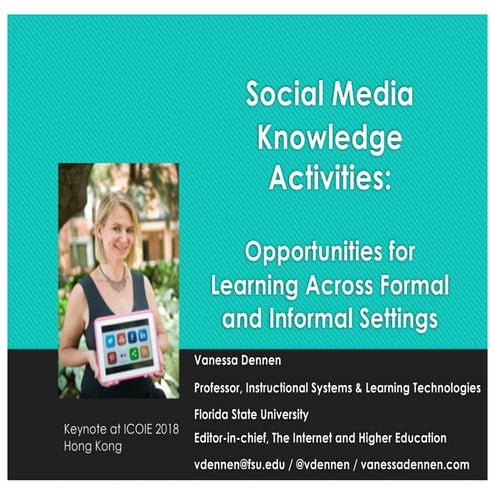 Social media knowledge activities: Opportunities for learning across formal a...