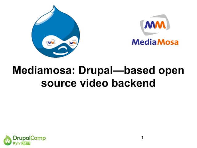 Dennis Povshedny.Mediamosa intro.DrupalCamp Kyiv 2011
