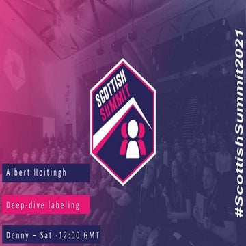 Scottish Summit - Sensitivity labels deep dive