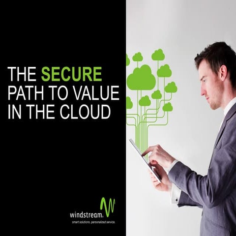 The Secure Path to Value in the Cloud by Denny Heaberlin