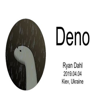 JS Fest 2019. Ryan Dahl. Deno, a new way to JavaScript