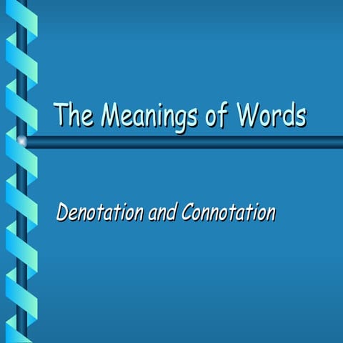 Denotation and Connotation.ppteeeeeeeeeeeeeeeeee