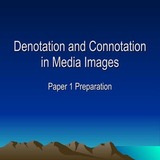 Denotation and connotation in media...