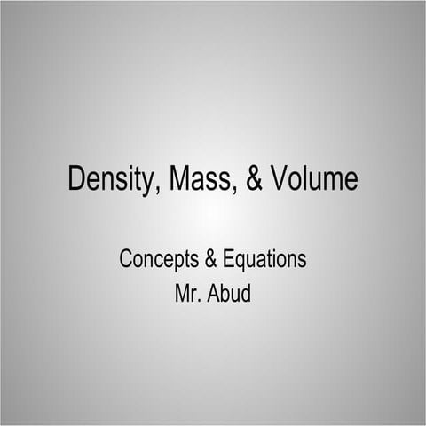 Density, Mass, & Weight