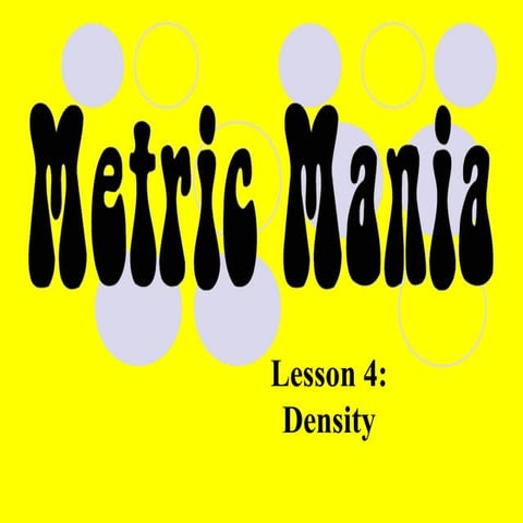 Metric Mania Density