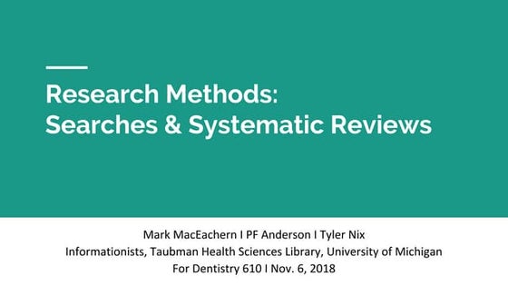 Research Methods: Searches & Systematic Reviews