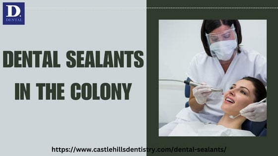 DENTAL SEALANTS IN CASTLE HILLS OF LEWISVILLE