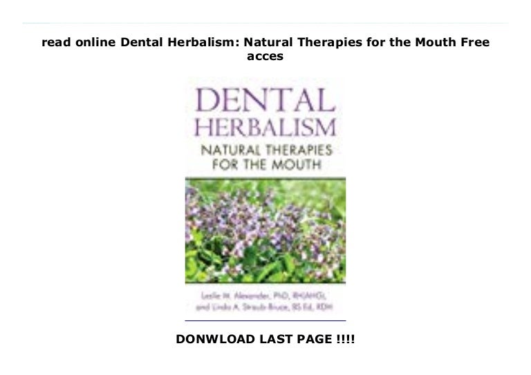 read online Dental Herbalism Natural Therapies for the Mouth Free ac…