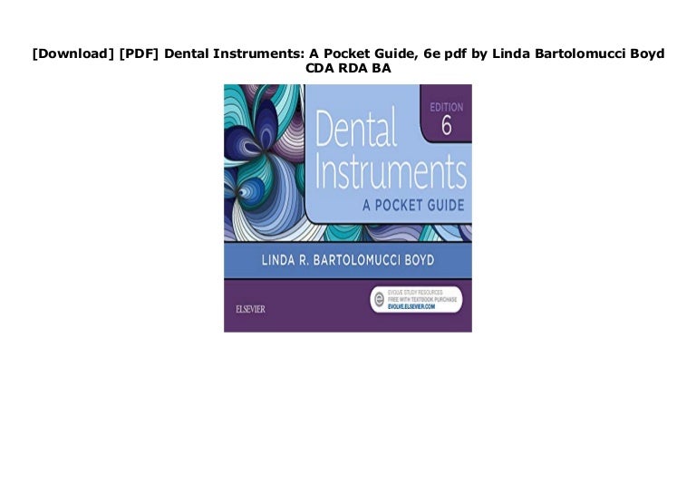 [Download] [PDF] Dental Instruments A Pocket Guide, 6e pdf by Linda