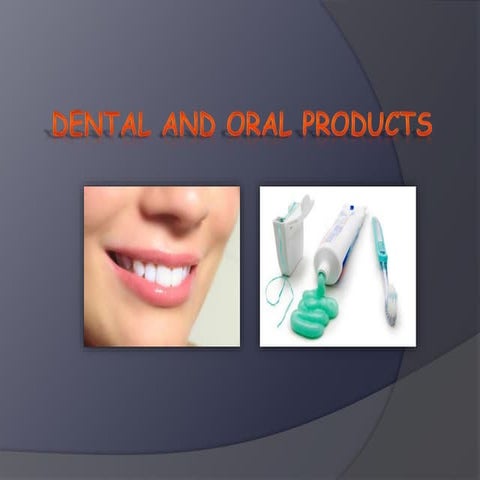 Dental products