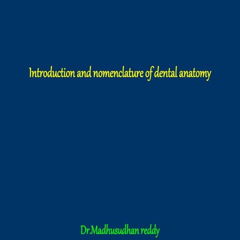 Dental anatomy introduction for BDS first year students