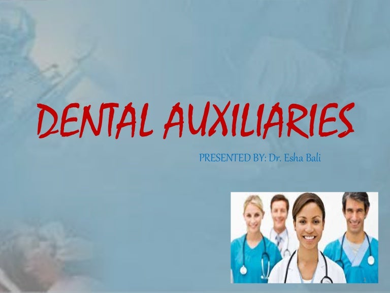 Dental auxiliary