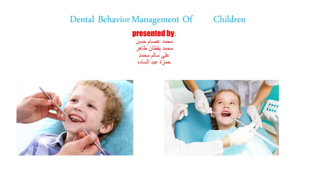 Dental behavior management of children