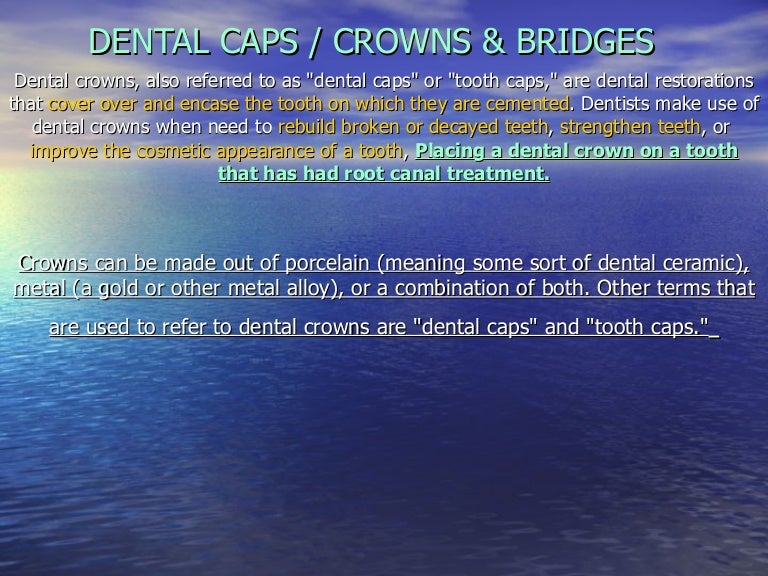 Dental caps