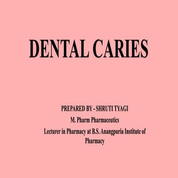 Dental caries