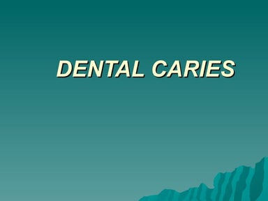 Dental caries 1