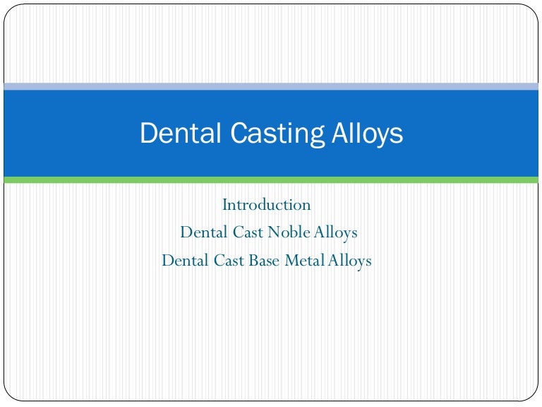 Dental casting alloys