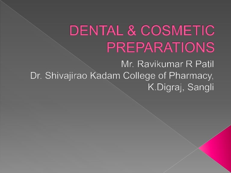Dental & cosmetic preparations