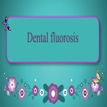 Dental Fluorosis