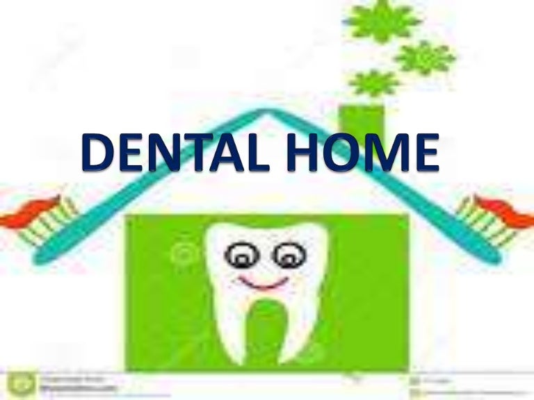 Dental home