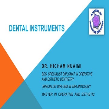 Dental instruments