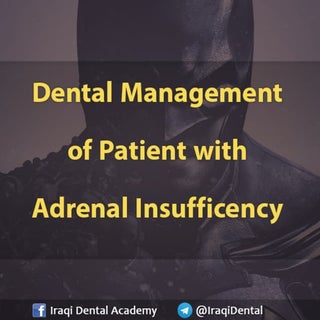 Dental Management of Adrenal Insuff...