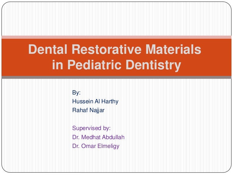 Dental restorative material in pediatric dentistry