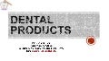 Dental products, fluoride, dental decay, anticaries agent