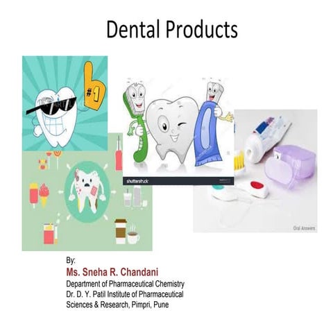 Dental products