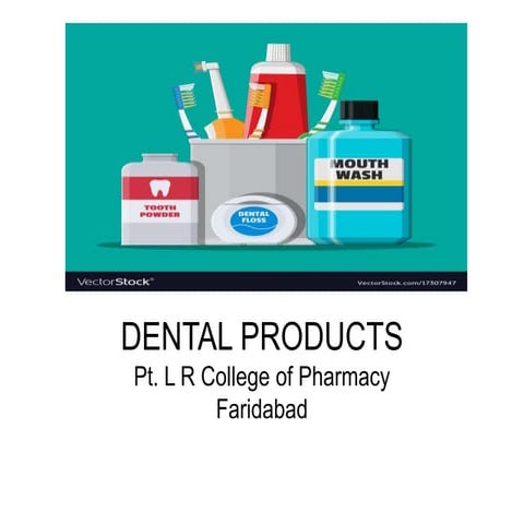 Dental products