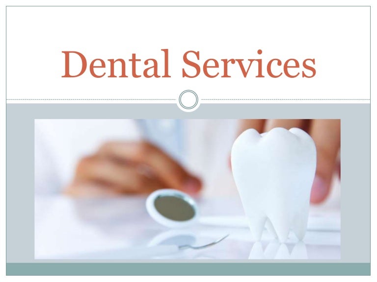 The Different Types of Dentists' Dental Services