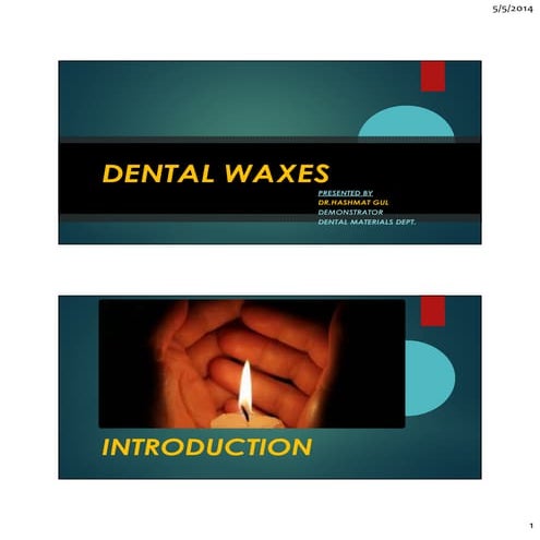 Dental waxes