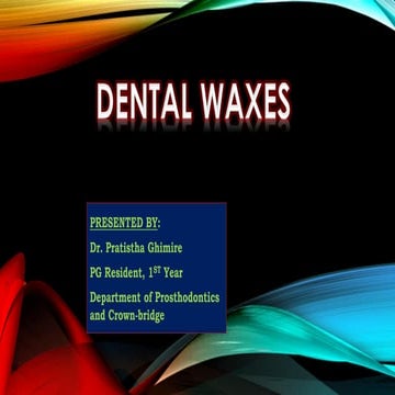 Dental Waxes  