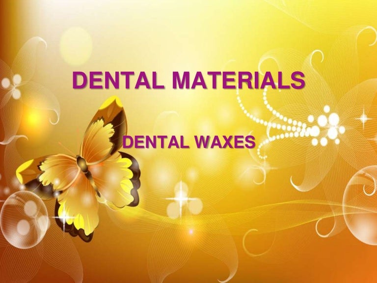 Dental waxes\dental materials ppt