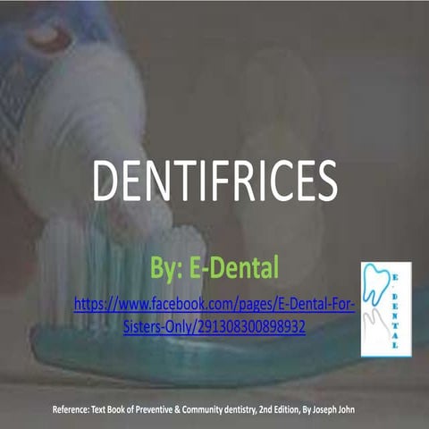 Dentifrices