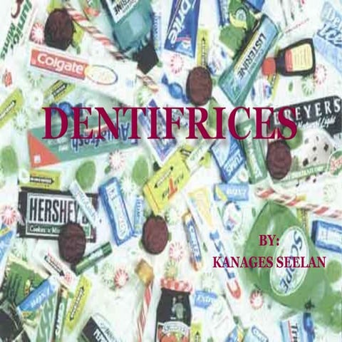 Dentifrices