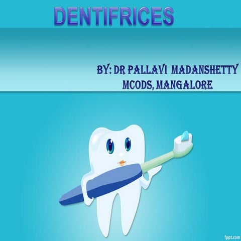 Dentifrices_toothpastes in dentistry for