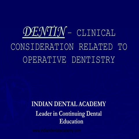 Dentin /certified fixed orthodontic courses by Indian dental academy 