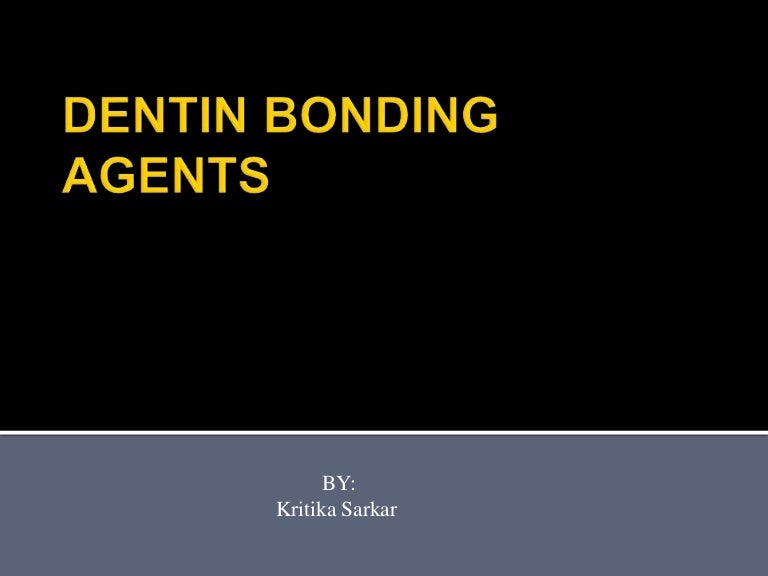 Dentin Bonding Agents