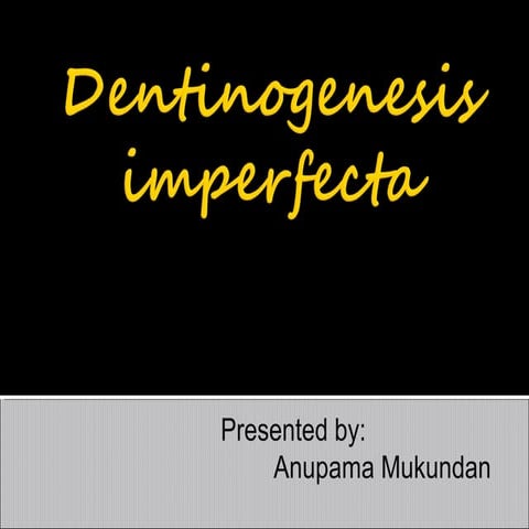 Dentinogenesis imperfecta