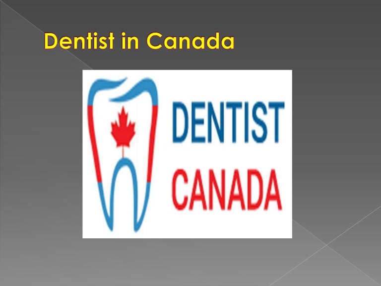Dentist canada