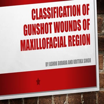 Classification of gunshot wounds of maxillofacial region