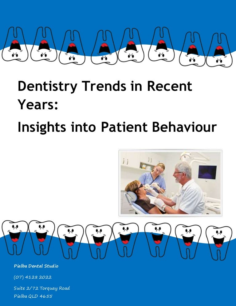 Dentistry Trends in Recent Years Insights into Patient Behaviour
