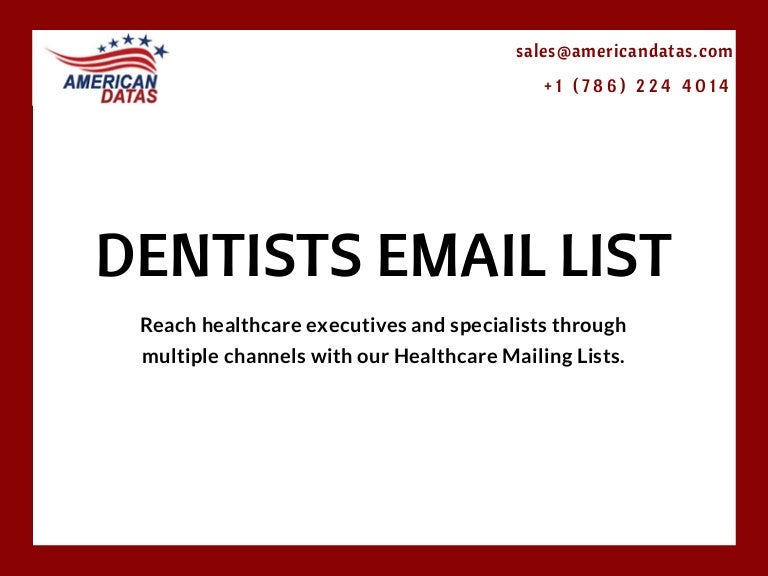 Dentists Email List List of Dentists Dentist Mailing Addresses Da…