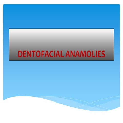 Dentofacial anamolies