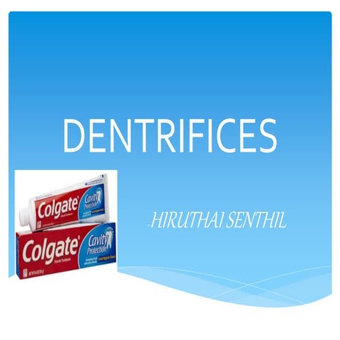 Dentrifices